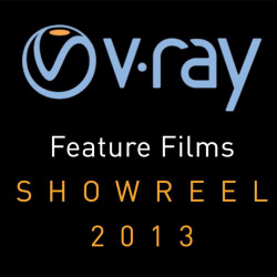 V-Ray Feature Films Showreel 2013