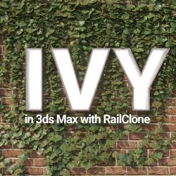 How to model ivy in 3ds Max with RailClone